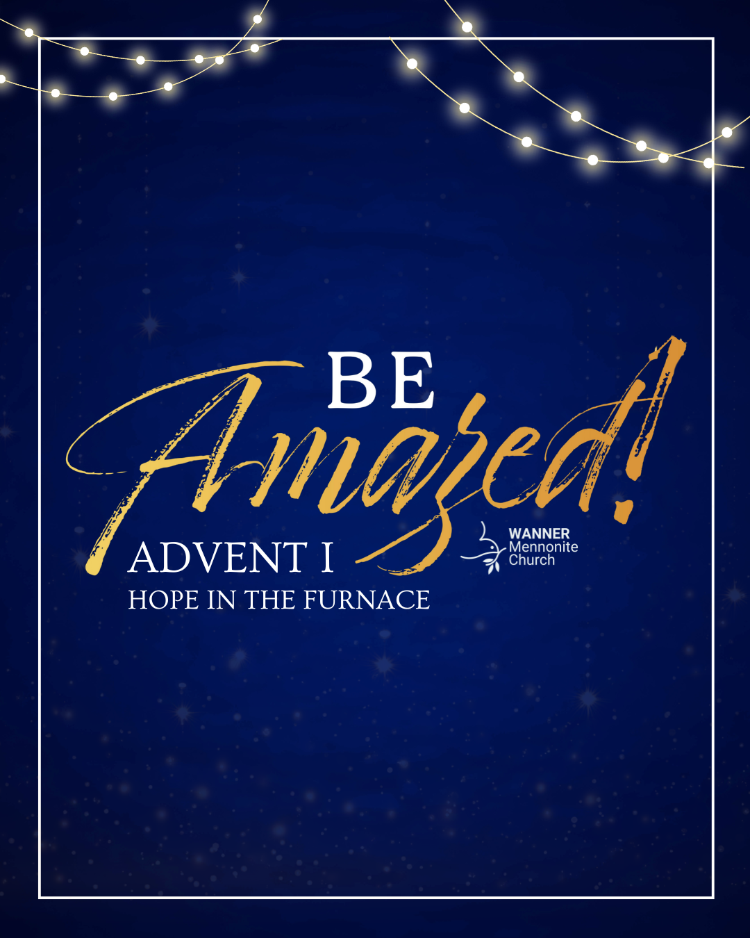 Advent I: Hope in the Furnace